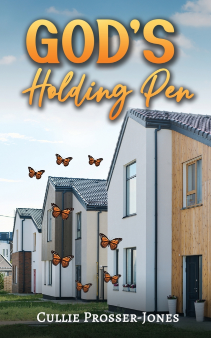 God’s Holding Pen