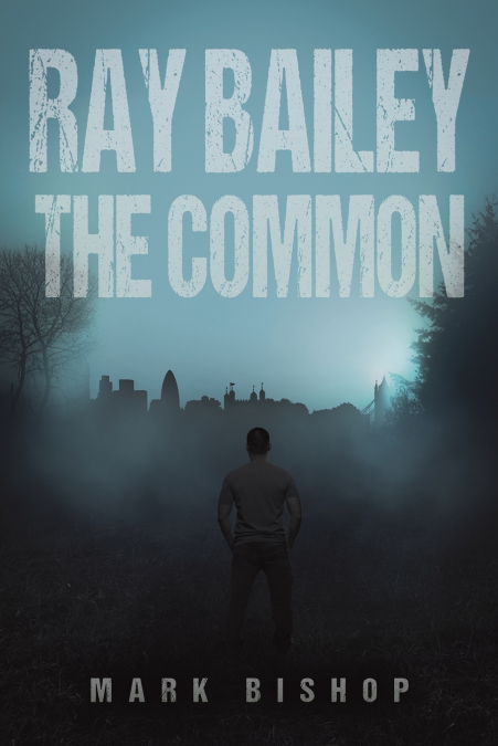 Ray Bailey - The Common