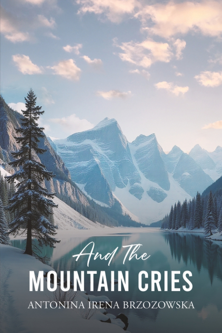 And the Mountain Cries