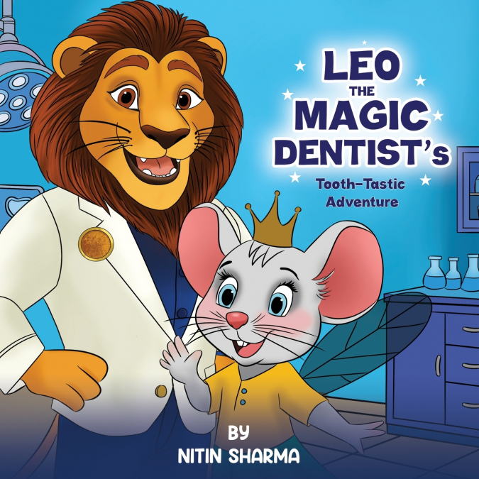 Leo the Magic Dentist’s Tooth-Tastic Adventure