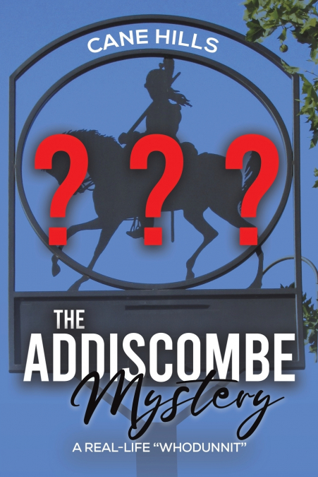 The Addiscombe Mystery
