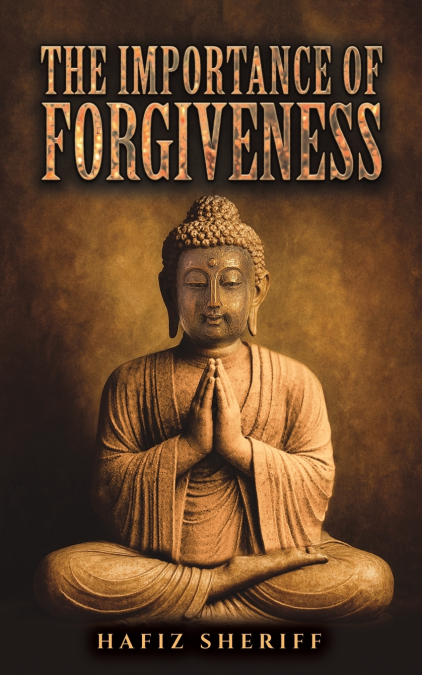 The Importance of Forgiveness