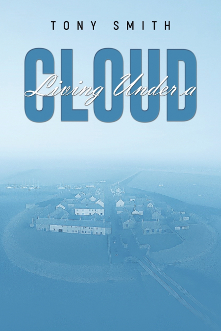 Living Under a Cloud