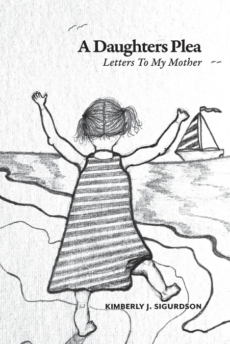 A Daughter’s Plea