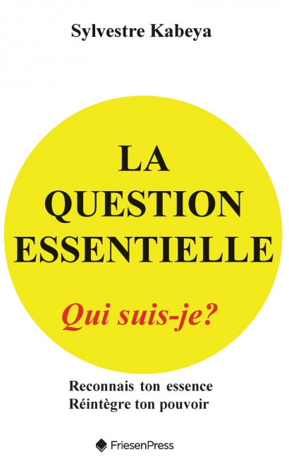 La Question Essentielle