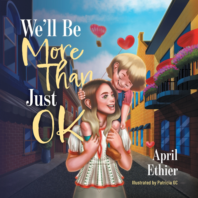 We’ll Be More Than Just OK