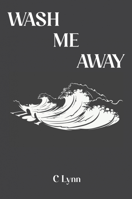 Wash Me Away