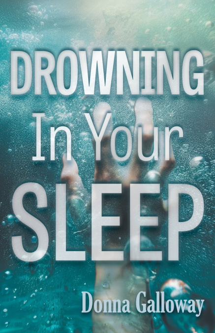Drowning In Your Sleep