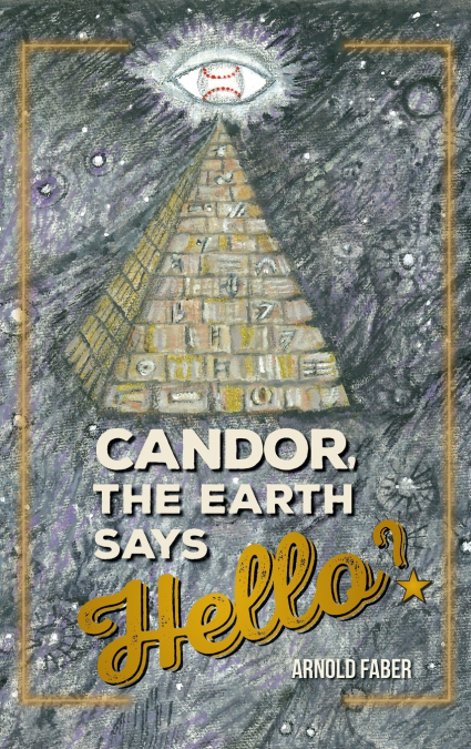 Candor, The Earth Says Hello?