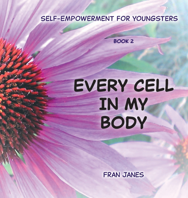 Every Cell In My Body