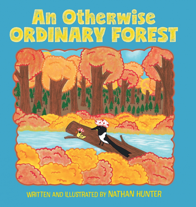 An Otherwise Ordinary Forest