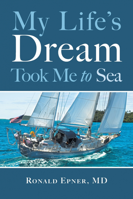 My Life’s Dream Took Me to Sea
