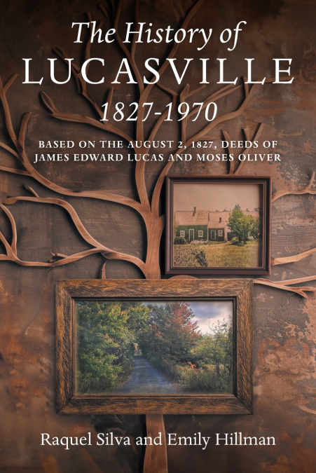 The History of Lucasville 1827-1970