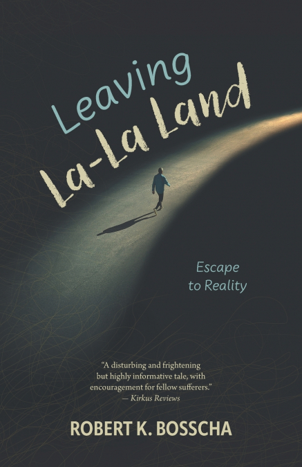 Leaving La-La Land