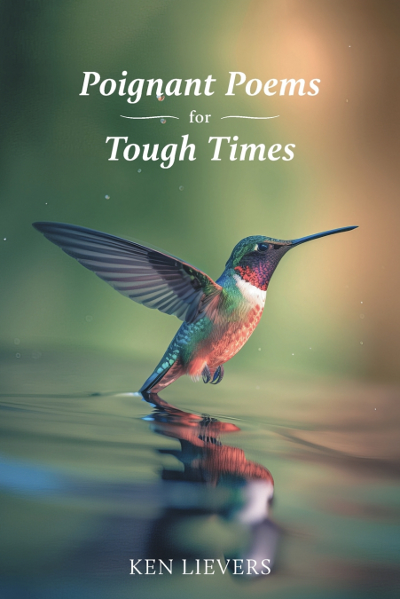 Poignant Poems for Tough Times