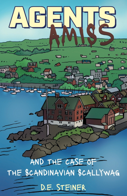 Agents Amiss and The Case of the Scandinavian Scallywag