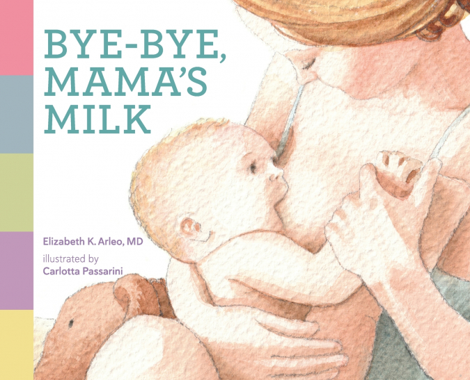 Bye-bye, Mama’s Milk