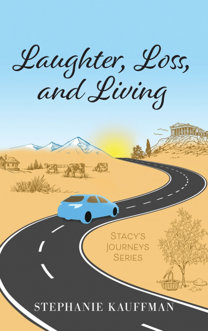 Laughter, Loss, and Living