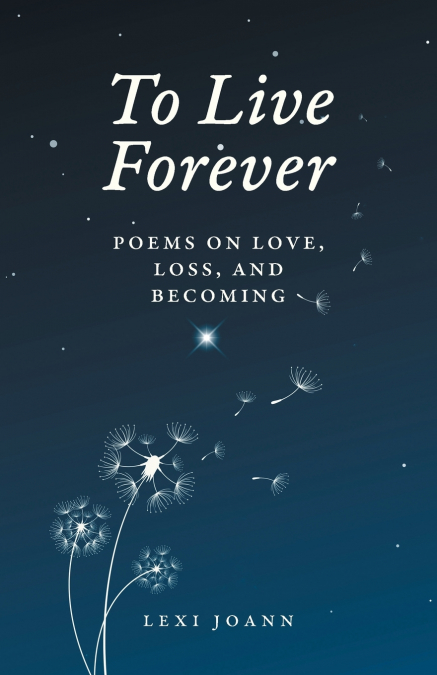 To Live Forever