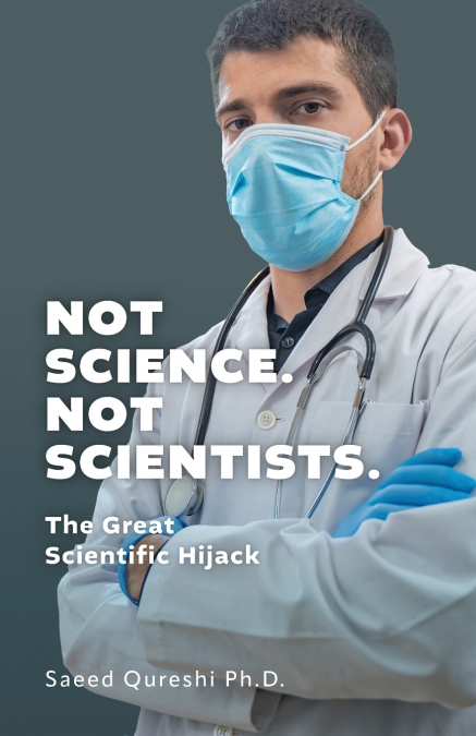 Not Science. Not Scientists.