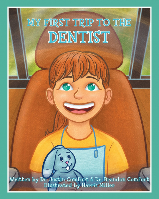 My First Trip to the Dentist