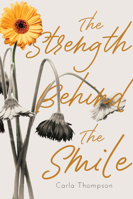 The Strength Behind The Smile