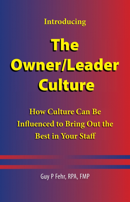 The Owner/Leader Culture