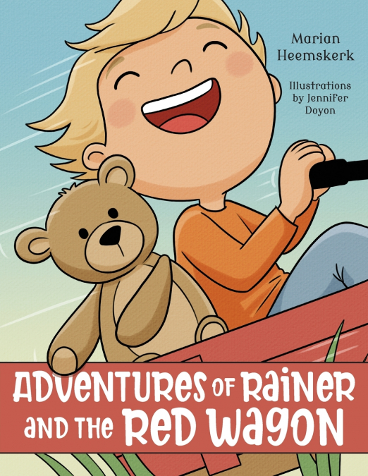 Adventures of Rainer and the Red Wagon
