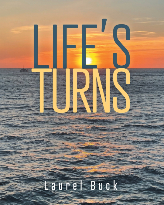 Life’s Turns