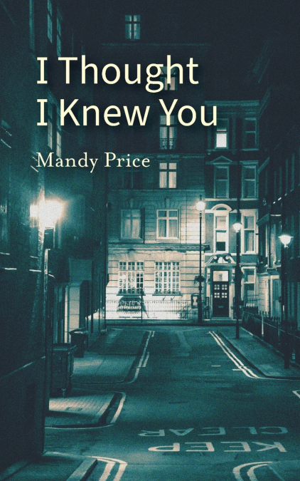 I Thought I Knew You
