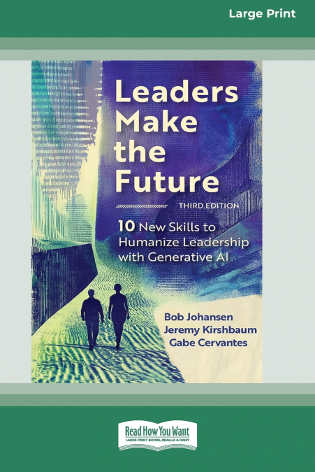 Leaders Make the Future, Third Edition