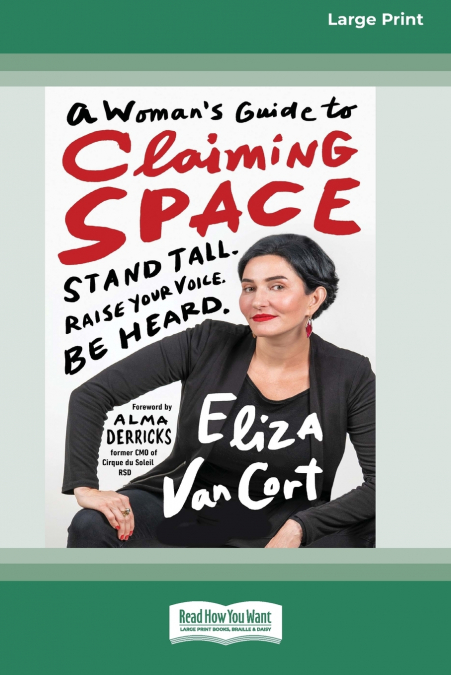 A Woman’s Guide to Claiming Space