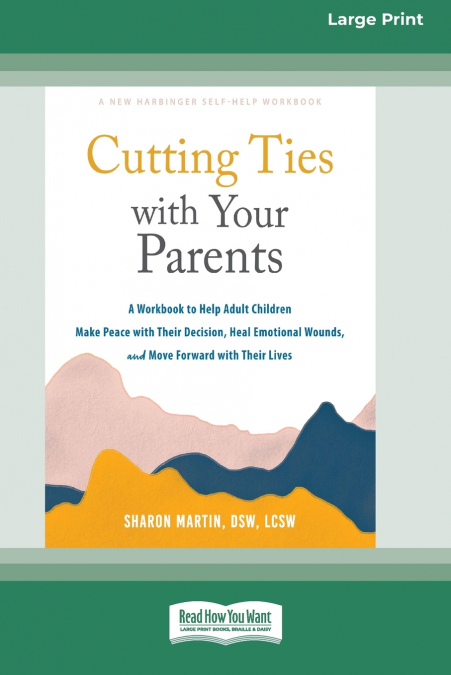 Cutting Ties with Your Parents
