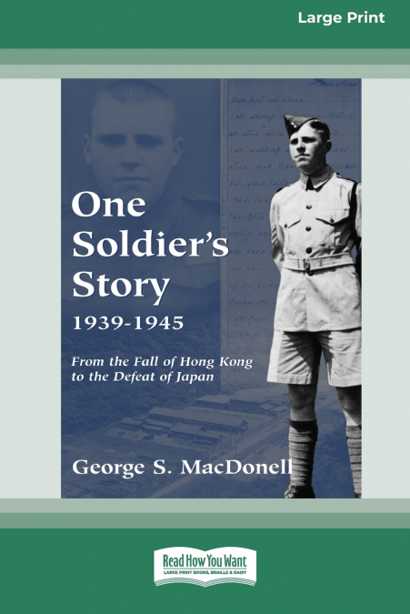 One Soldier’s Story 1939-1945