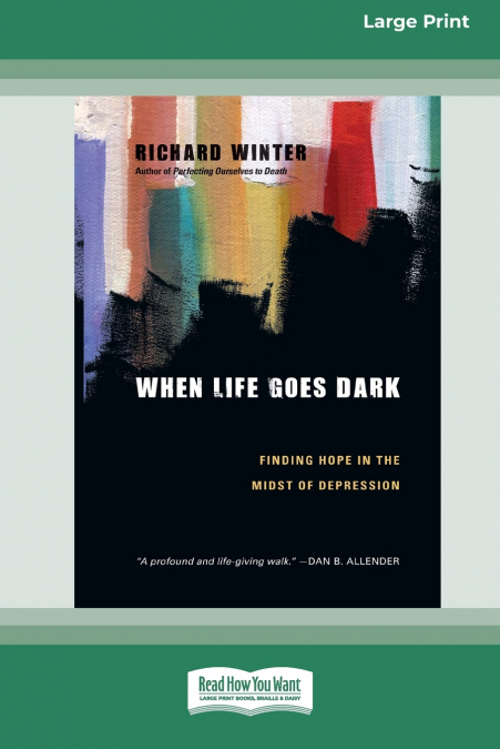 When Life Goes Dark