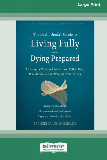 The Death Doula’s Guide to Living Fully and Dying Prepared