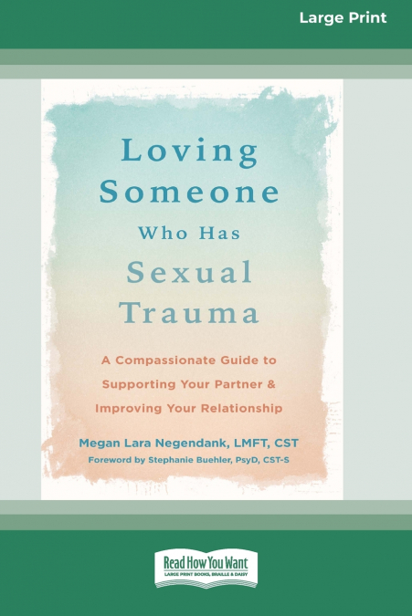 Loving Someone Who Has Sexual Trauma