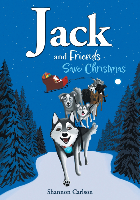 Jack and Friends Save Christmas