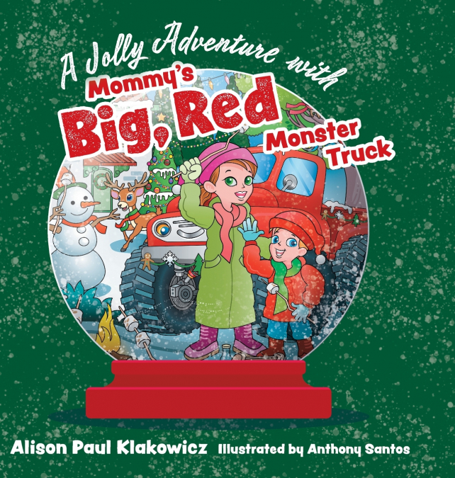 A Jolly Adventure with Mommy’s Big, Red Monster Truck