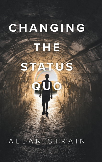 Changing The Status Quo