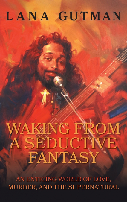 Waking From A Seductive Fantasy