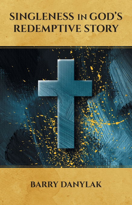 Singleness in God’s Redemptive Story