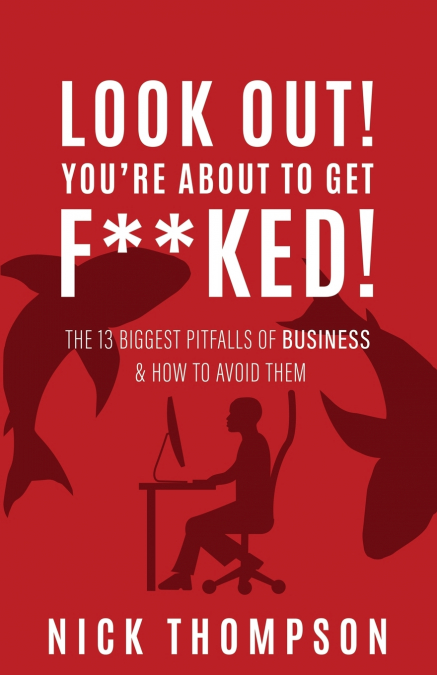 LOOK OUT! You’re About to Get F**ked!
