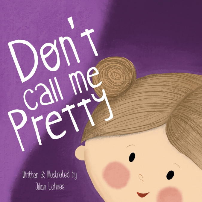 Don’t Call Me Pretty