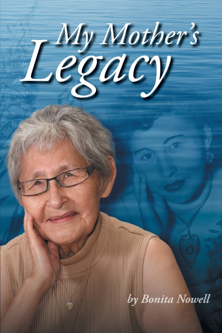My Mother’s Legacy