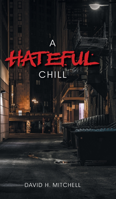 A Hateful Chill