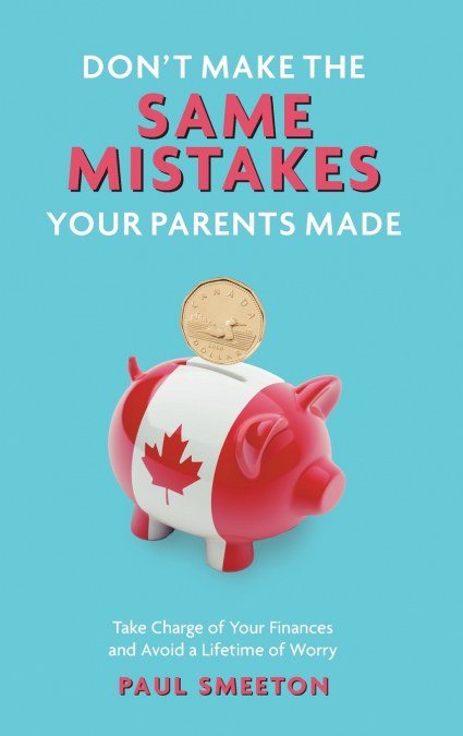 Don’t Make the Same Mistakes Your Parents Made