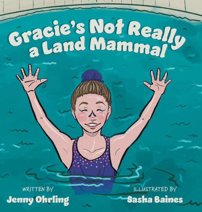 Gracie’s Not Really a Land Mammal