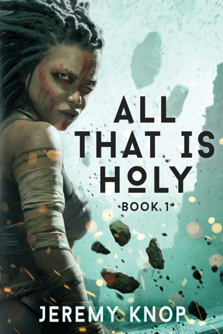 All That Is Holy