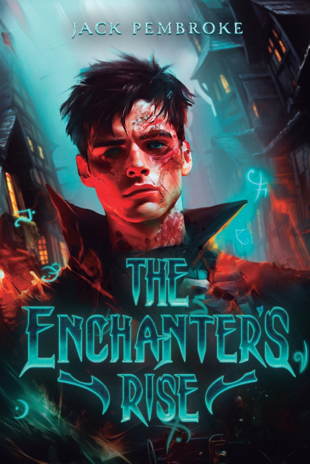 The Enchanter’s Rise